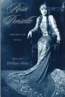 Rosa Ponselle by Mary Jane Phillips-Matz