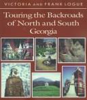 Cover of: Touring the backroads of north and south Georgia