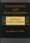 Cover of: Convention and transgression by Jacqueline Eyring Bixler