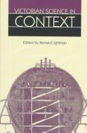 Cover of: Victorian science in context by edited by Bernard Lightman.
