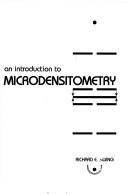 An introduction to microdensitometry by Richard E. Swing