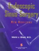 Endoscopic sinus surgery by Nikhil J. Bhatt M.D.