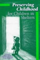Cover of: Preserving childhood for children in shelters