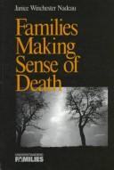 Families making sense of death by Janice Winchester Nadeau