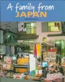 Cover of: A family from Japan by Simon Scoones