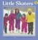 Cover of: Little skaters
