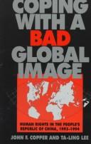 Cover of: Coping with a bad global image by John Franklin Copper