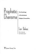 Cover of: Prophetic charisma by Len Oakes