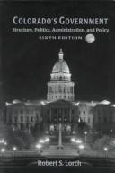 Cover of: Colorado's government by Robert Stuart Lorch