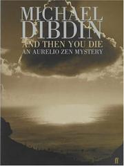 Cover of: And Then You Die by Michael Dibdin, Michael Dibdin