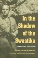 Cover of: In the shadow of the swastika by Hermann Wygoda