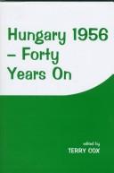Cover of: Hungary 1956--forty years on