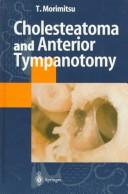 Cholesteatoma and anterior tympanotomy by Tamotsu Morimitsu