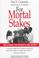 Cover of: For mortal stakes