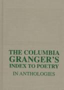 Cover of: The Columbia Granger's index to poetry in anthologies.