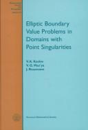 Cover of: Elliptic boundary value problems in domains with point singularities