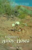 Cover of: The Prophecy of Amos and Hosea