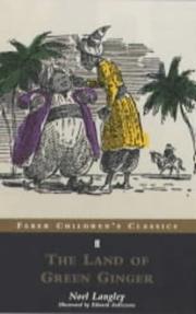 Cover of: The Land of Green Ginger (Faber Children's Classics)