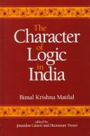 Cover of: The character of logic in India by Bimal Krishna Matilal
