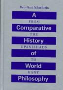 Cover of: A comparative history of world philosophy by Ben-ʿAmi Sharfshṭain