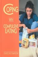 Cover of: Coping with compulsive eating