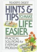 Cover of: Hints & tips to make life easier
