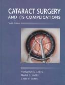 Cover of: Cataract surgery and its complications by Norman S. Jaffe