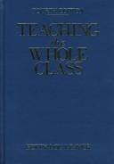 Cover of: Teaching the whole class