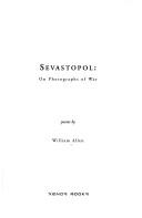 Cover of: Sevastopol: on photographs of war : poems