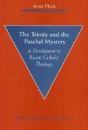 Cover of: The Trinity and the paschal mystery: a development in recent Catholic theology