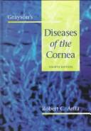 Cover of: Grayson's diseases of the cornea. by Robert C. Arffa