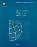 Cover of: Agricultural trade policies in the Andean Group: issues and options