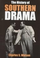 Cover of: The history of southern drama