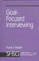 Cover of: Goal-focused interviewing