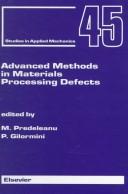 Cover of: Advanced methods in materials processing defects