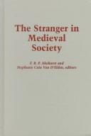 Cover of: The Stranger in medieval society