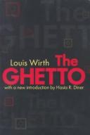 Cover of: The ghetto by Louis Wirth