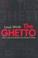 Cover of: The ghetto
