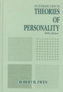 Cover of: An introduction to theories of personality by Robert B. Ewen