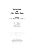 Cover of: Robin Hood and other outlaw tales by edited by Stephen Knight and Thomas Ohlgren ; with contributions by Thomas E. Kelly ... [et al.].