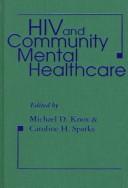 Cover of: HIV and community mental healthcare