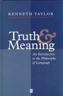 Cover of: Truth and meaning | Kenneth Allen Taylor