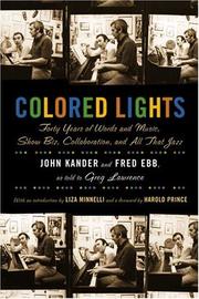 Cover of: Colored Lights by John Kander, Greg Lawrence, Fred Ebb