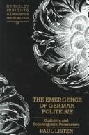 Cover of: The emergence of German polite Sie: cognitive and sociolinguistic parameters