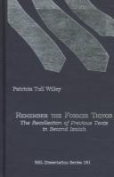 Cover of: Remember the former things by Patricia Tull Willey, Patricia Tull Willey