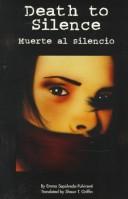 Cover of: Death to silence =: Muerte al silencio