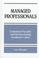 Cover of: Managed professionals