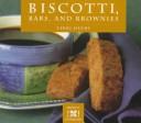 Cover of: Biscotti, bars, and brownies