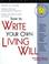 Cover of: How to write your own living will