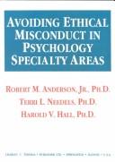 Cover of: Avoiding ethical misconduct in psychology specialty areas